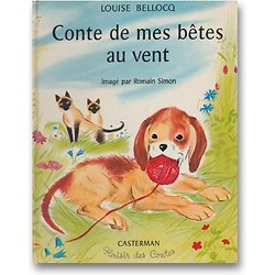 Conte de mes bêtes au vent ( Louise BELLOCQ ) - Plaisir des contes