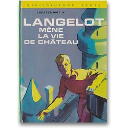 Langelot mène la vie de château ( Vladimir Volkoff, alias LIEUTENANT X ) - Bibliothèque verte (2ème série)