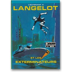 Langelot et les Exterminateurs ( Vladimir Volkoff, alias LIEUTENANT X ) - Bibliothèque verte (3ème série)