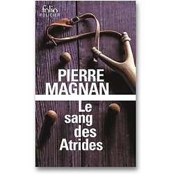 Le sang des Atrides ( Pierre MAGNAN ) - Poche