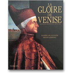 La gloire de Venise ( Daniel HUGUENIN, Erich LESSING ) - Grand Format