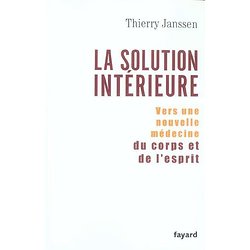 La solution intérieure ( Thierry Janssen )