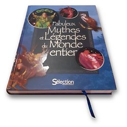 Fabuleux Mythes et Légendes du Monde entier (Sélection du Reader's Digest) - Beau Livre Relié
