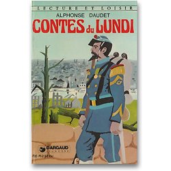 Contes du Lundi - Extraits ( Alphonse DAUDET ) - Lecture et Loisir, N°227