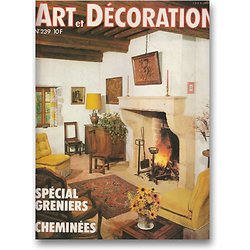 Revue Art et Décoration - N° 239, Janvier-Février 1983 : Spécial Greniers-Cheminées