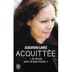 Acquittée ( Alexandra LANGE ) - Format Poche