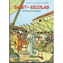 Saint Nicolas - De l'Orient à l'Occident (Thierry Wintzner - Vincent Wagner)