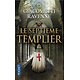 Le septième templier ( Eric GIACOMETTI - Jacques RAVENNE )
