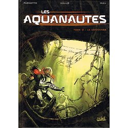 Les Aquanautes Tome 2 :  Le container (Vincent Mallié, Joël Parnotte, Delphine Rieu)