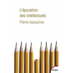 L'épuration des intellectuels ( Pierre ASSOULINE )