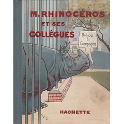 M. Rhinocéros et ses collègues  ( Magdeleine DU GENESTOUX )