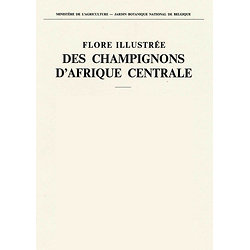 Fl. Il. Champ. Vol 1 : Lentineae (Polyporaceae), Schizophyllaceae et espèces lentinoïdes et pleurotoïdes des Tricholomataceae