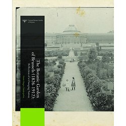 The botanic garden of Brussels (1826-1912)