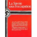 La Savoie sous l'occupation, Charles Rickard, Ouest-France 1985.