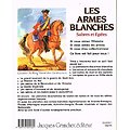 Les armes blanches, sabres et épées, Dominique Venner, Jacques Grancher éditeur 1986.