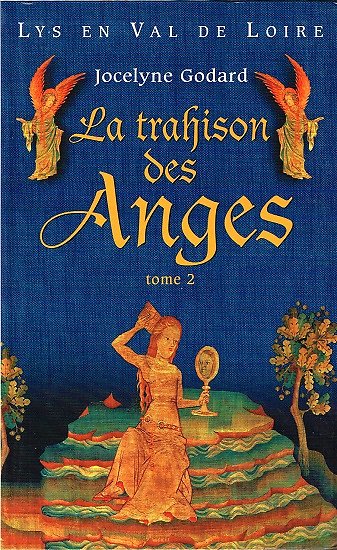 La trahison des Anges tome 2, Jocelyne Godard, Succès du Livre 2004.