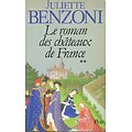 Le roman des châteaux de France, Tome 2, Juliette Benzoni, Plon 1986.