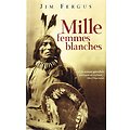 Mille femmes blanches, Jim Fergus, Succès du Livre 2005.