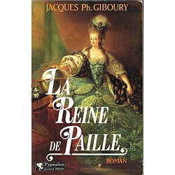 La Reine de Paille, Jacques Ph. Giboury, Pygmalion 1985.