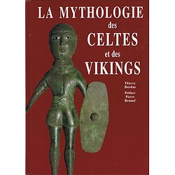 La mythologie des Celtes et des Vikings, Thierry Bordas, Editions Molière 2003.