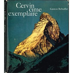 Cervin, cime exemplaire, Gaston Rebuffat, Hachette 1966.