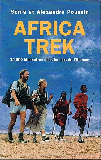 Africa Trek, Sonia et Alexandre Poussin, France-Loisirs 2004.