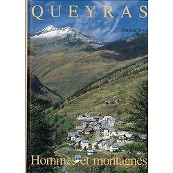 Queyras, Hommes et montagnes, Bernard Boyer, Editions B. Boyer 1992.