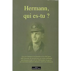 Hermann, qui es-tu ? Jérôme Do Bentzinger Editeur 2011.