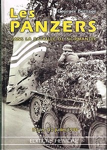 Les panzers dans la bataille de Normandie, Georges Bernage, Editions Heimdal 1999.