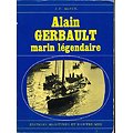 Alain Gerbault, marin légendaire, J.P Alaux, Editions Maritimes et d'Outre-Mer 1969.