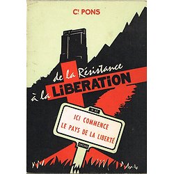 De la Résistance à la Libération, Défense du Vercors Sud, Ct Pons, P. Pons éditeur 1962.