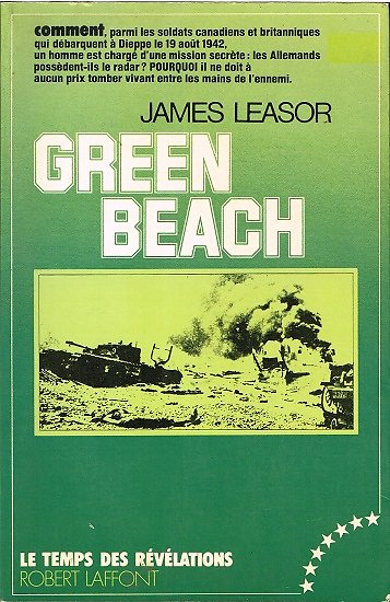 Green Beach, James Leasor, Le temps des révélations, Robert Laffont 1976.