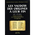 Les vaudois des origines à leur fin ( XII-XVI siècles ), Collectif, Albert Meynier Editore in Torino 1990.