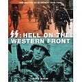 SS : hell on the western front, Chris Bishop, 2003.