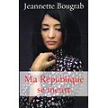 Ma république se meurt, Jeannette Bougrab, Grasset 2013.