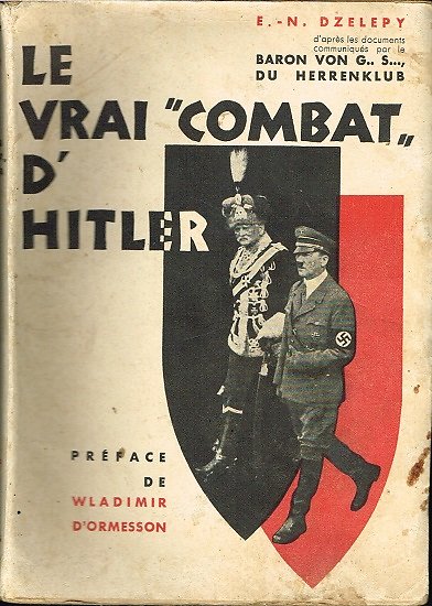 Le vrai "combat" d' Hitler, E-N Dzelepy, Editions Lucien Vogel 1936.
