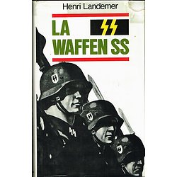 La Waffen SS, Henri Landemer, France Loisirs 1980.
