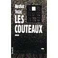 Les couteaux, Neshat Tozaj, Denoël 1991.
