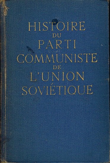 Histoire du Parti Communiste de l'Union Soviétique, Editions en langues étrangères , Moscou, 1960.