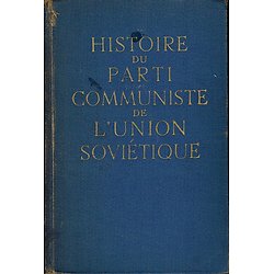 Histoire du Parti Communiste de l'Union Soviétique, Editions en langues étrangères , Moscou, 1960.