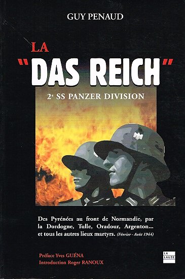 La "Das Reich", 2e SS Panzer Division, Guy Penaud, La Lauze 2005.