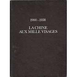 La Chine aux mille visages 1900-1938, Han Suyin, PML Editions 1989.