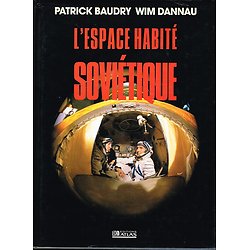 L'espace habité soviétique, Patrick Baudry, Wim Dannau, Editions Atlas 1990.