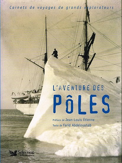L'aventure des Pôles, Farid Abdelouahab, Sélection du Reader's Digest 2006.