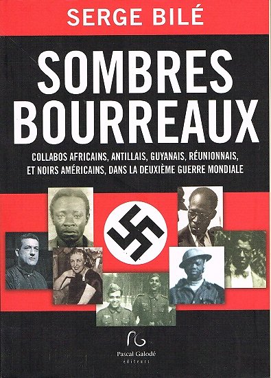 Sombres bourreaux, serge Bilé, Pascal Galodé éditeurs 2011.