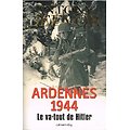 Ardennes 1944, le va-tout-de Hitler, Antony Beevor, Calmann-Lévy 2015.