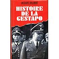 Histoire de la Gestapo, Jacques Delarue, France-Loisirs 1990.