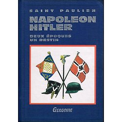 Napoléon Hitler, Deux époques un destin, Saint Paulien, Gergovie 1999.