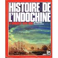 Histoire de l'Indochine, La conquête 1624-1885, Philippe Héduy, SPL 1983.