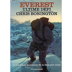 Everest Ultime défi, Chris Bonington, Flammarion1977.